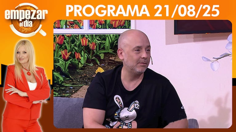 Empezar el día - Programa del 21/08/25- JOSÉ MARÍA MUSCARI MANO A MANO CON YUYITO