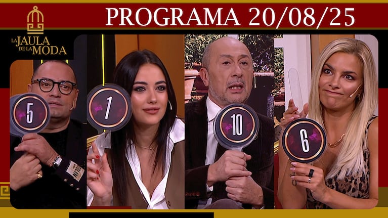 LA JAULA DE LA MODA - Programa del 20/08/25 - INVITADAS: AILÉN BECHARA Y FLOR REGIDOR