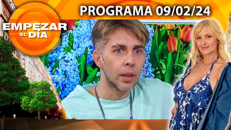 Empezar el día - Programa del 09/02/24 - NOS VISITA NICO MAIQUES