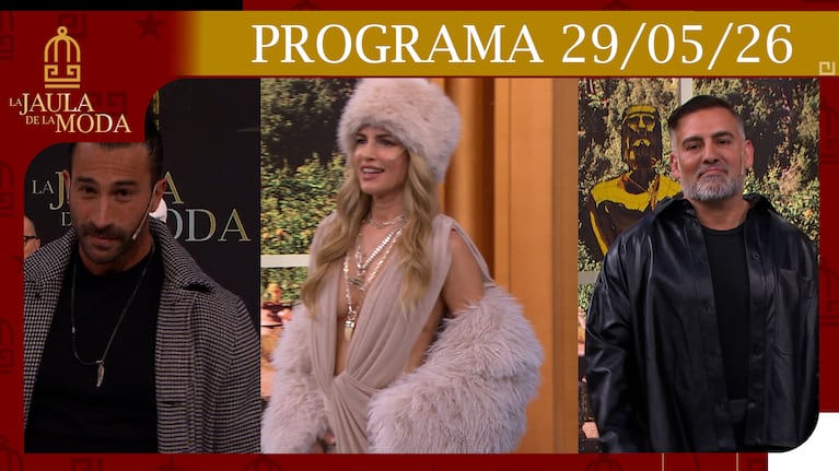LA JAULA DE LA MODA - Programa DEL 29/05/26 - Invitados: Daniela Urzi, Licha Navarro y Cristian Rey