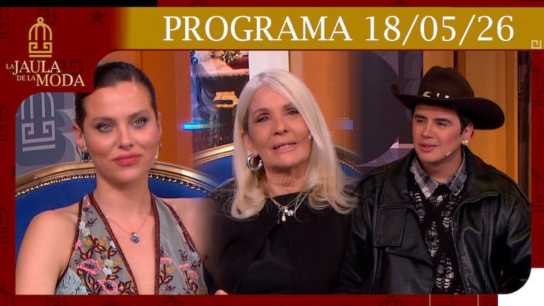 LA JAULA DE LA MODA - 18/05/26 - INVITADOS: SANTIAGO ARTEMIS, VALENTINA SALEZZI, EVELYN SCHEIDL