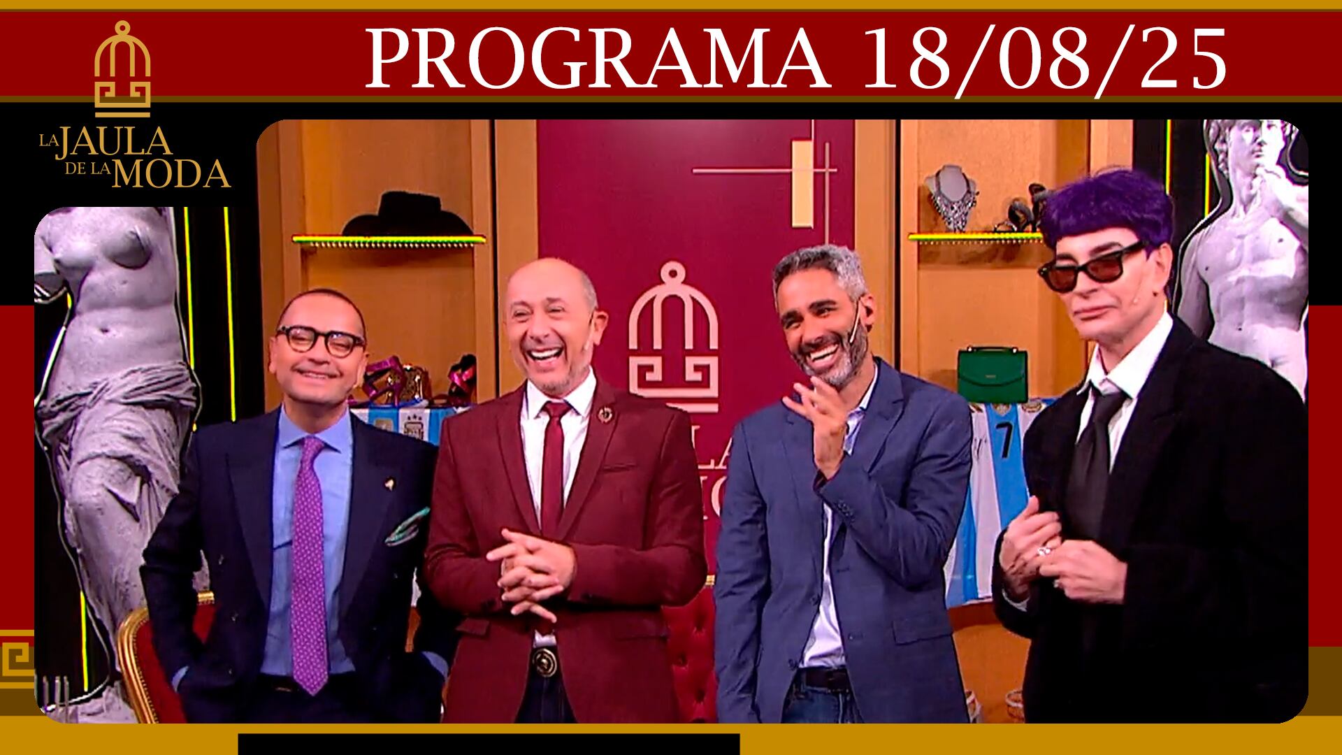   LA JAULA DE LA MODA - Programa 18/08/2025