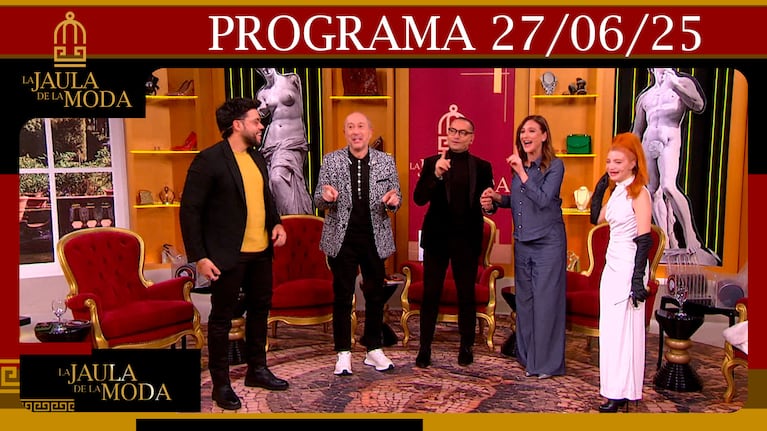 LA JAULA DE LA MODA - Programa del 27/06/25 INVITADOS: CAROLINA AMOROSO, VERO DE LA CANAL Y FACUNDO VERDINI