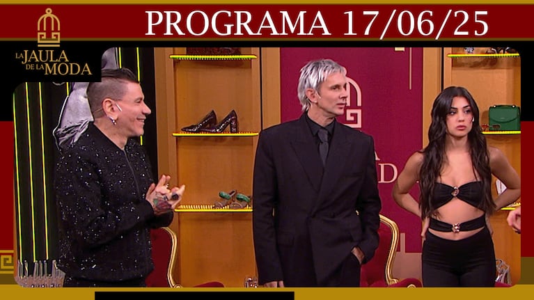 LA JAULA DE LA MODA - Programa 17/06/25 - INVITADOS: ROSINA BELTRÁN, FABIÁN PAZ, ROBERTO PIAZZA