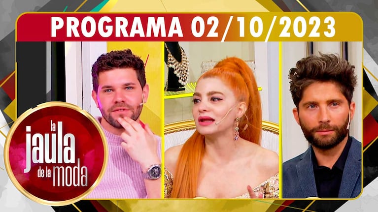 LA JAULA DE LA MODA - Programa 02/10/23 - INVITADOS: LOCHO LOCCISANO, VERO DE LA CANAL, IVÁN ORDUÑA  