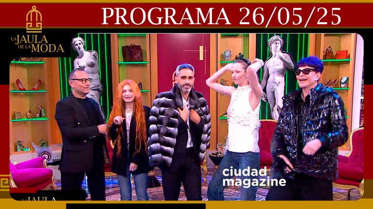 LA JAULA DE LA MODA - Programa 26/05/25 - INVITADOS: VERÓNICA DE LA CANAL Y MILAGROS SCHMOLL