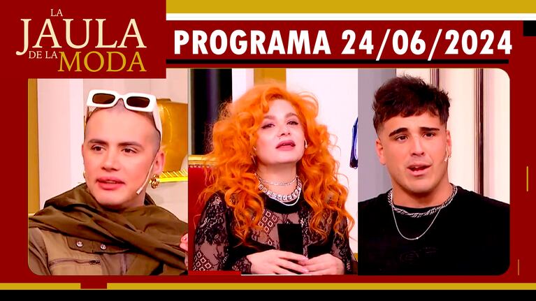 LA JAULA DE LA MODA - Programa 24/06/24 - INVITADOS: SANTIAGO ARTEMIS, VERO DE LA CANAL Y MAURO DALESSIO