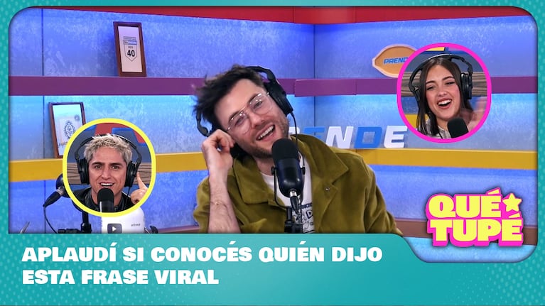 Frases icónicas en Qué Tupé