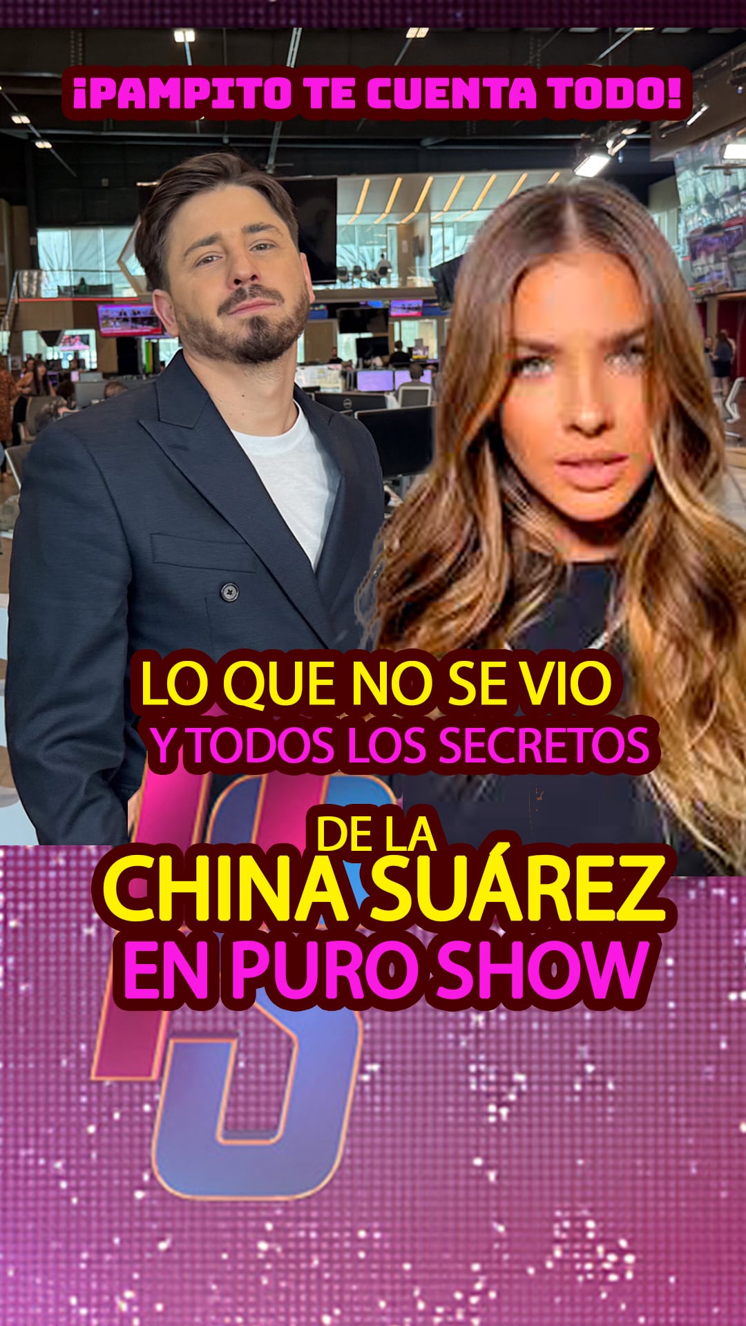 La China Suárez en Puro Show: Pampito te cuenta todo