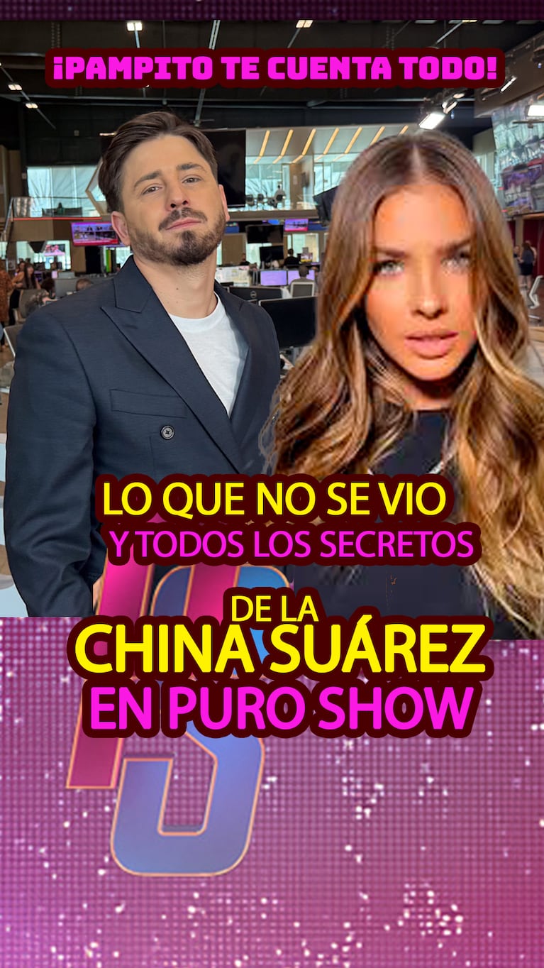 La China Suárez en Puro Show: Pampito te cuenta todo lo que no se vio y los secretos de la entrevista