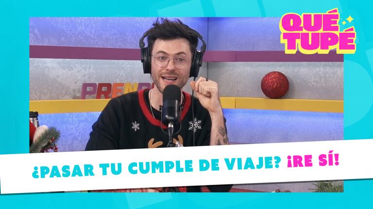 ¿Pasar tu cumple de viaje? ¡RE SÍ!