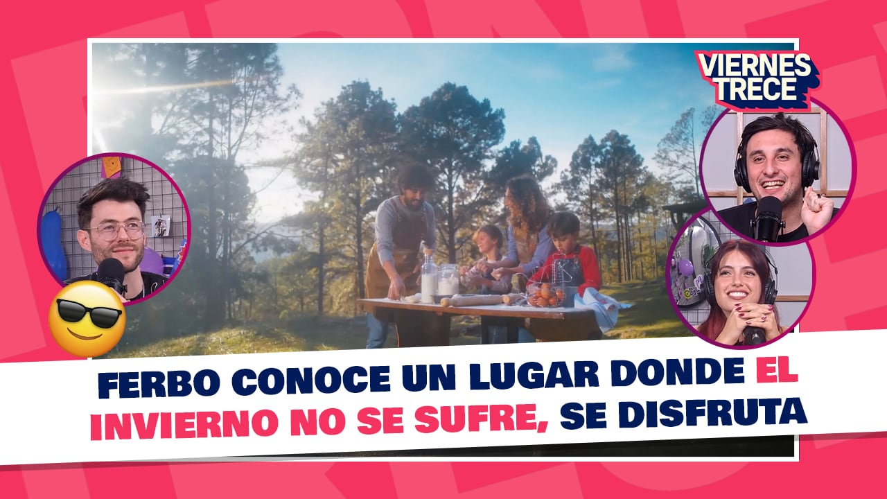 Ferbo conoce un lugar donde el invierno no se sufre, se disfruta