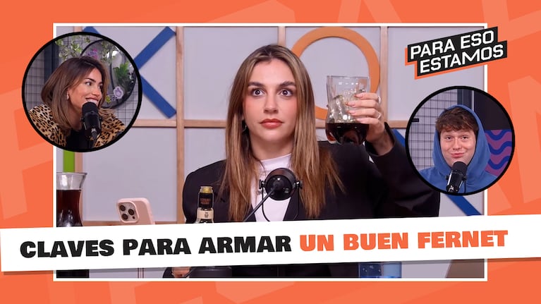 Para Eso Estamos: claves para armar un buen fernet