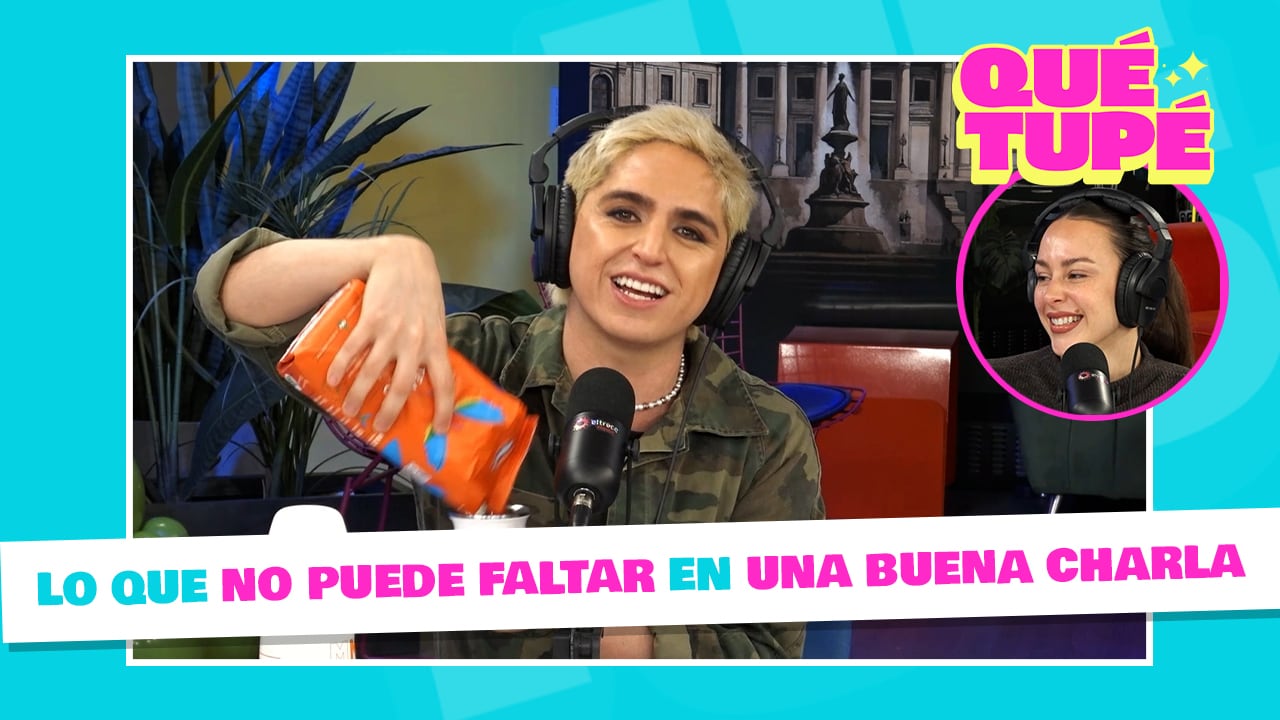 Qué Tupé: que nunca falte el mate y el chisme