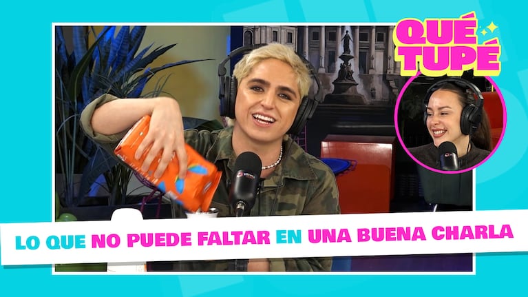 Qué Tupé: que nunca falte el mate y el chisme