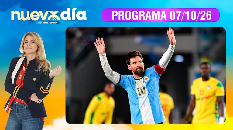 NUEVO DÍA - Programa del 07/10/26 LA DESPEDIDA DE LIO MESSI DE LA SELECCIÓN, UNA NOCHE PARA LA HISTORIA