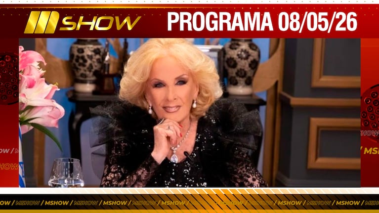MSHOW - Programa del 08/05/26 - MIRTHA SERÁ GALARDONADA POR LA CORONA ESPAÑOLA