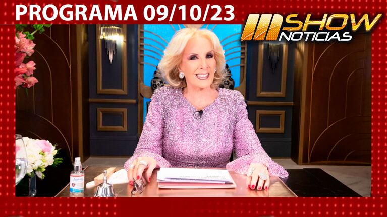 MSHOW - Programa del 09/10/23 - EL BACKSTAGE DE LA VUELTA A LA TV DE MIRTHA LEGRAND