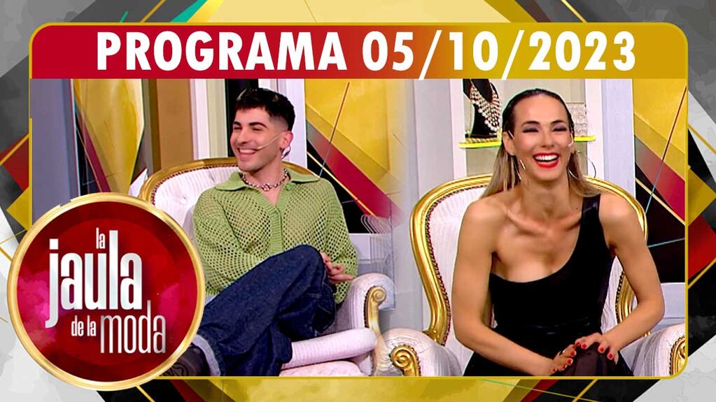 LA JAULA DE LA MODA - Programa 05/10/23