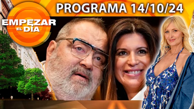 Empezar el día - Programa del 14/10/24 - YUYITO BANCA A ELBA MARCOVECCHIO, LA MUJER DE JORGE LANATA