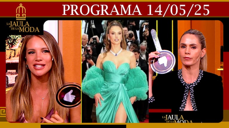 LA JAULA DE LA MODA - Programa - 14/05/25 - INVITADAS: SOFÍA SAVOY Y ROCÍO VIVAS
