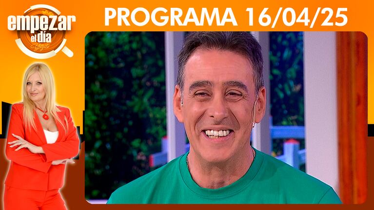 Empezar el día - Programa del 16/04/25 RODRIGO VAGONETA NOS HIZO REIR
