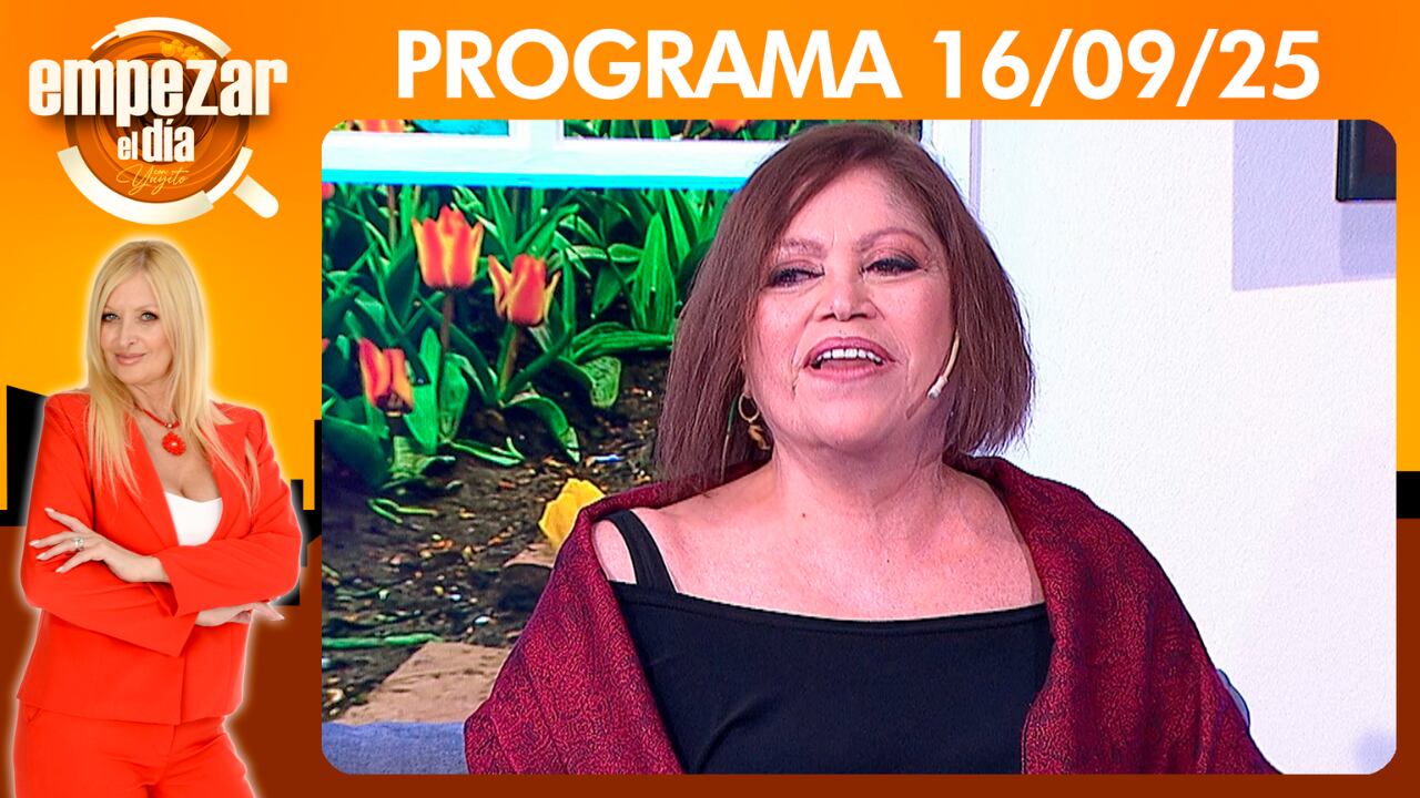  EMPEZAR EL DÍA- Programa del 16/09/25 