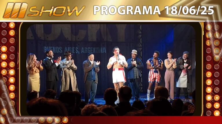 MSHOW - Programa del 18/06/25 EL EMOTIVO MENSAJE DE NICO VÁZQUEZ EN EL ESTRENO DE ROCKY