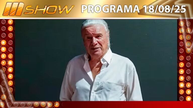 MSHOW - Programa del 18/08/25 MURIÓ ALBERTO MARTÍN A LOS 81 AÑOS