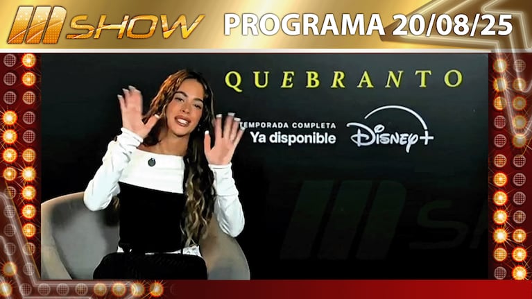 MSHOW - Programa del 20/08/25 TINI STOESSEL PRESENTA SU NUEVA SERIE “QUEBRANTO”