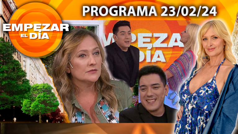 Empezar el día - Programa del 23/02/24 - INVITADOS: CARMELA BÁRBARO E IVÁN RAMÍREZ