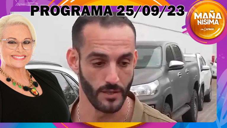 Mañanísima - Programa completo 25/09/23- EL DESBORDE EMOCIONAL QUE GENERA SALIR DE UN REALITY