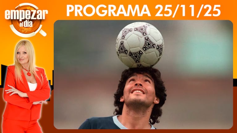 Empezar el día - Programa del 25/11/25 CINCO AÑOS SIN DIEGO MARADONA