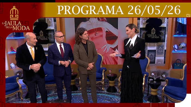 LA JAULA DE LA MODA - PROGRAMA 26/05/26