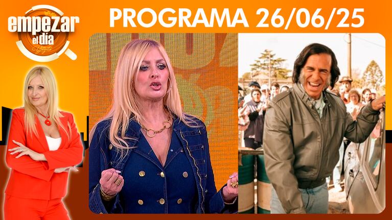 Empezar el día - Programa del 26/06/25- YUYITO HABLÓ ANTES DEL ESTRENO DE LA SERIE DE MENEM