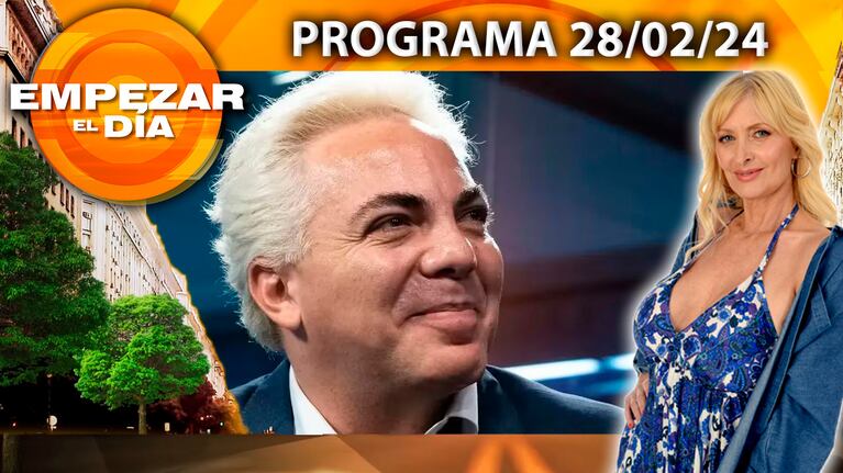 Empezar el día - Programa del 28/02/24 - LOS COMPROMETEDORES AUDIOS DE CRISTIAN CASTRO
