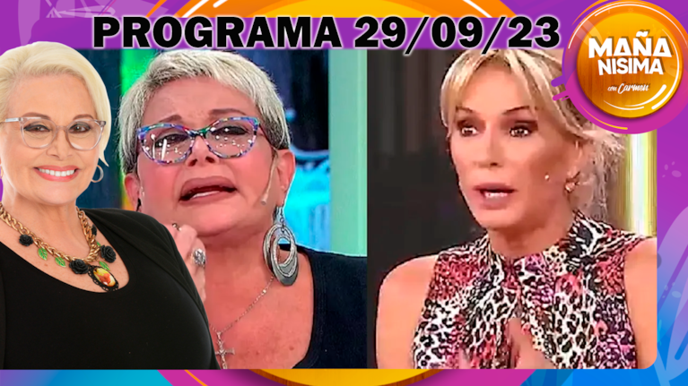 Mañanísima - Programa completo 29/09/23 - CARMEN EXPLOTÓ EN LLANTO TRAS EL TREMENDO GOLPE DE YANINA LATORRE