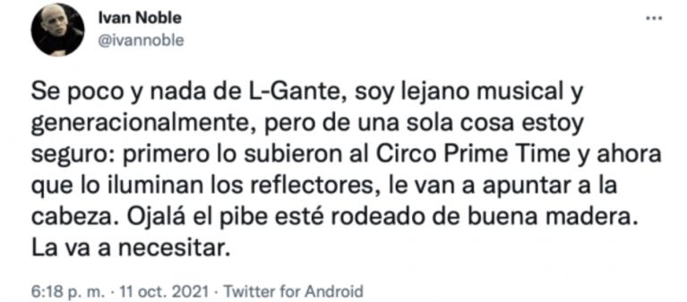 Iván Noble le dio un fuerte consejo a L-Gante en medio de su suceso y las críticas: "Ojalá el pibe esté rodeado de buena madera"