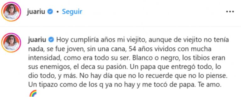 Juariu recordó a su papá el día que hubiera cumplido años: "No hay día que no te piense"
