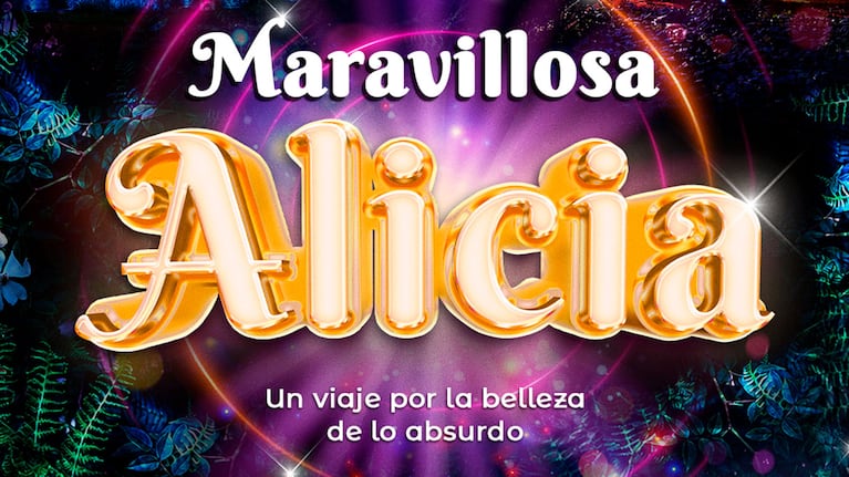 Maravillosa Alicia.