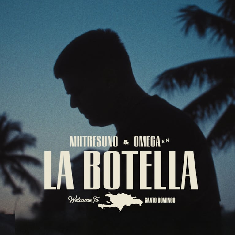 MHTRESUNO presenta “La Botella” junto a Omega: el último adelanto de su nuevo álbum “Santo Domingo”