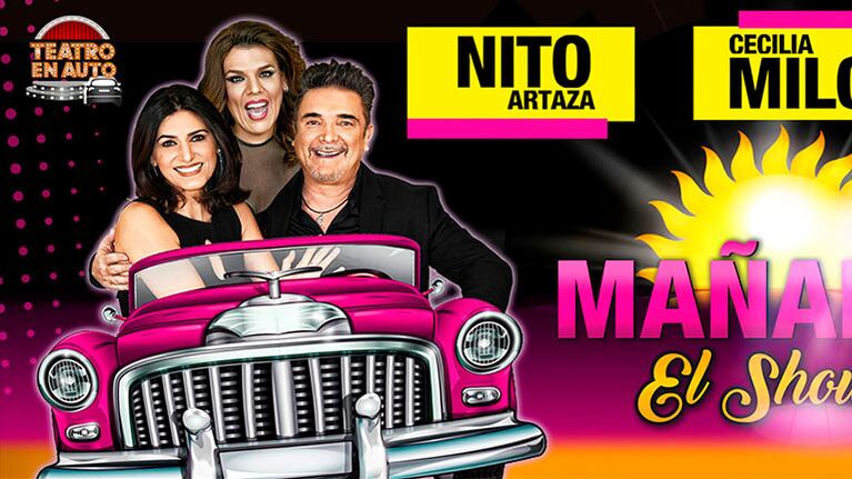 Nito Artaza, Cecilia Milone y Costa llegan a La Rural con Mañana (El Show) en modo teatro en auto