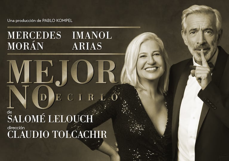 Nuevas entradas a la venta para Mejor no decirlo, con Mercedes Morán e Imanol Arias