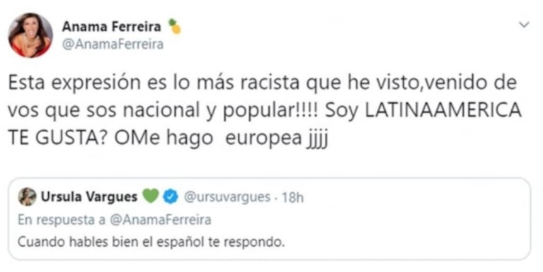 Picante ida y vuelta entre Úrsula Vargués y Anamá Ferreira en Twitter: "Cuando hables bien el español, te respondo"