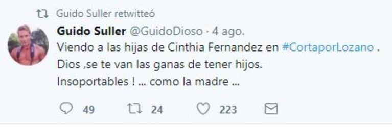 Repudiable tweet de Guido Süller sobre las hijas de Cinthia Fernández: "Viéndolas se te van las ganas de tener hijos. ¡Insoportables como la madre!"