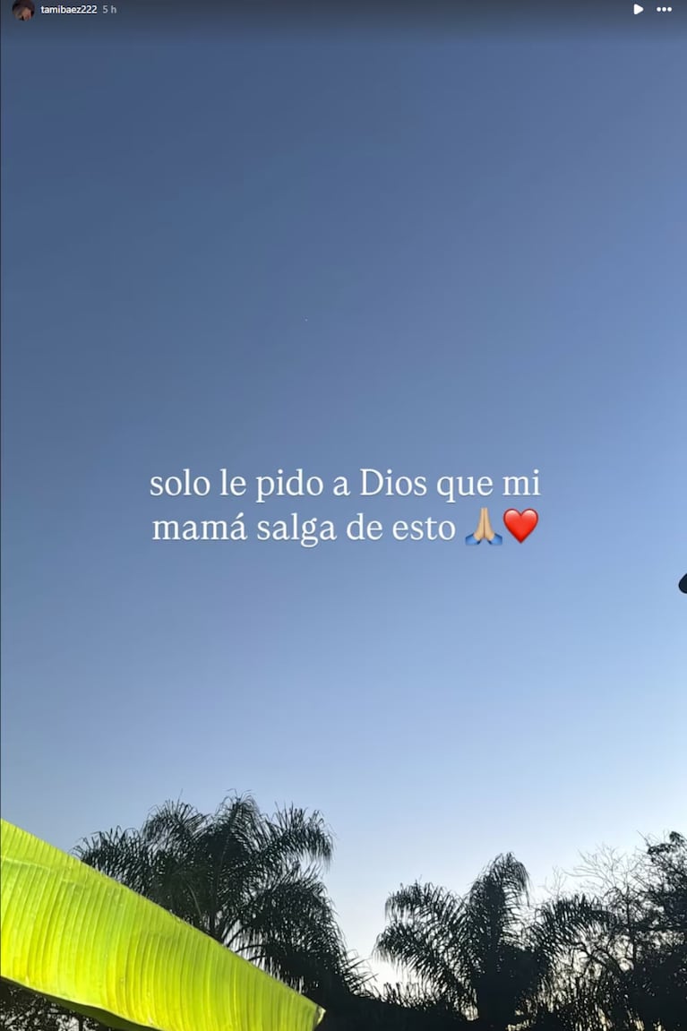 Tamara Báez atraviesa un duro momento por la salud de su madre: “Solo le pido a Dios que salga de esto”. Crédito: Instagram.