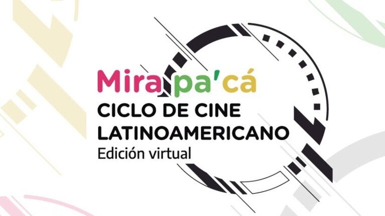 Vuelve Mirá Pacá 2020, la tercera edición del ciclo anual de cine latinoamericano